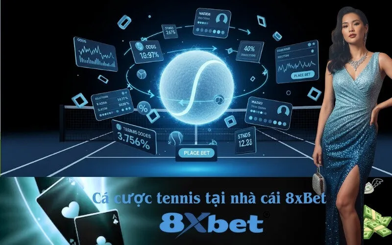 cá cược tennis tại nhà cái 8xBet