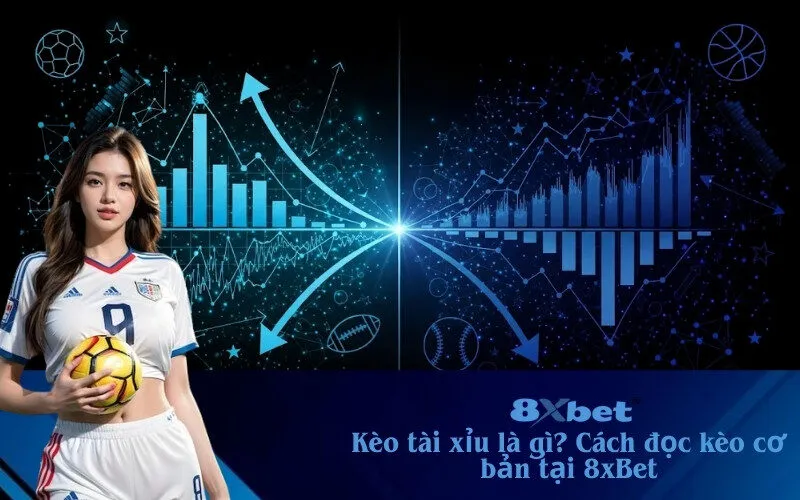 Kèo tài xỉu là gì